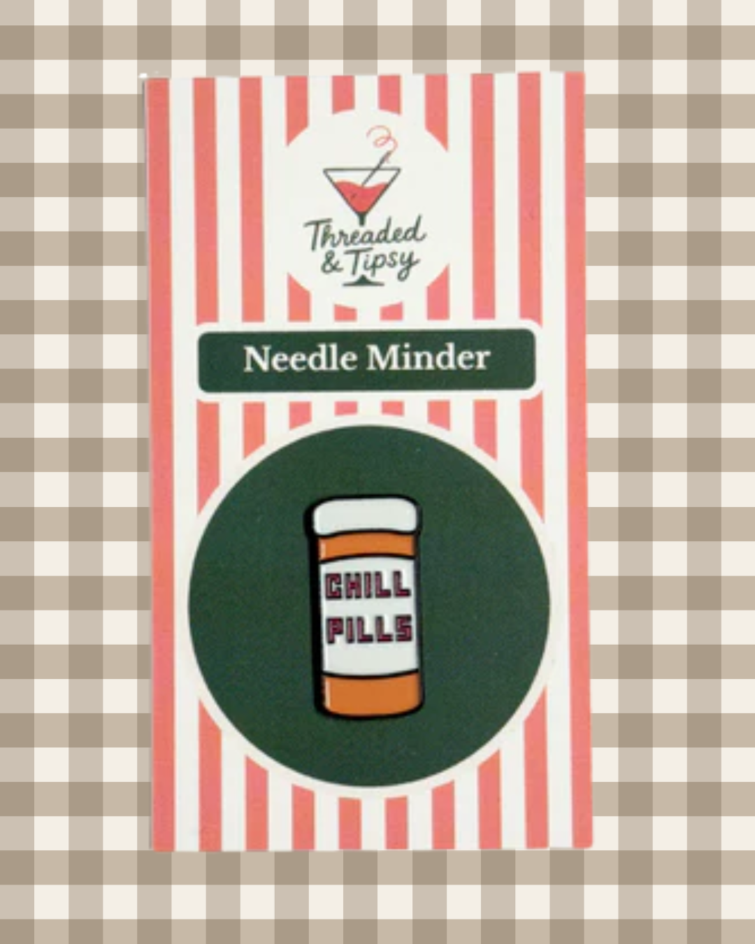 Chill Pills Needleminder